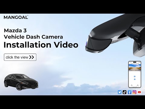 Mangoal mazda 3 Dash Camera Installation