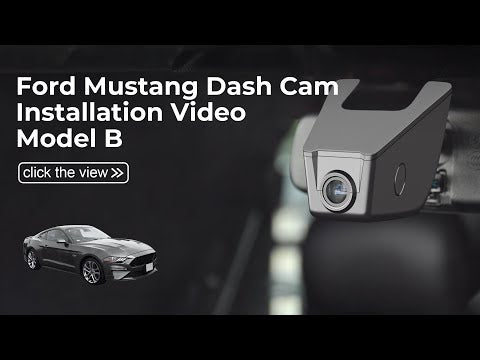 Ford Mustang Model B dash camera Intallation 