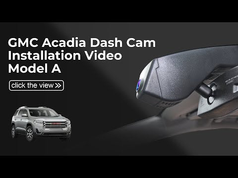 GMC acadia model A dash cam installation method