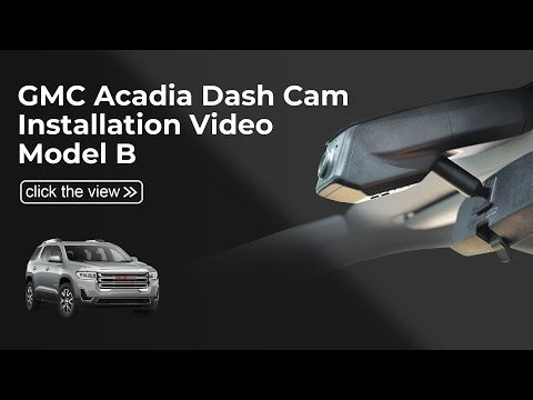 GMC acadia Model B dash cam installation 